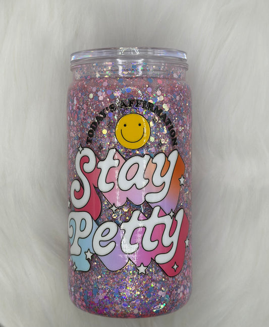 Stay Petty Plastic Can