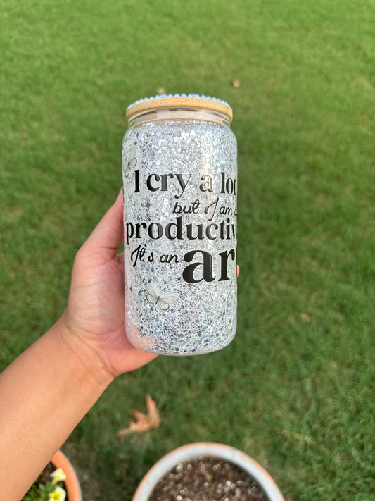 I Cry A Lot Glass Can